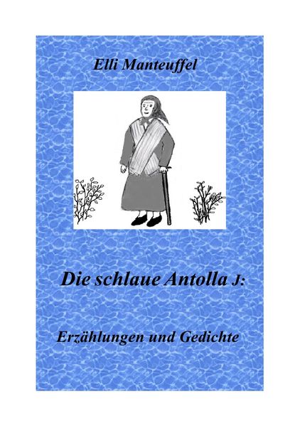 Cover von Die schlaue Antolla J.