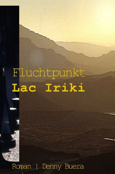 Cover von Der Mehrteiler um Kais fatale Entscheidung, die ihn und seine Familie… / Fluchtpunkt Lac Iriki