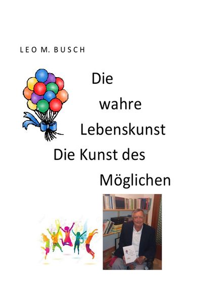Cover von Die wahre Lebenskunst Die Kunst des Möglichen