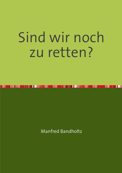 Cover von Sind wir noch zu retten?