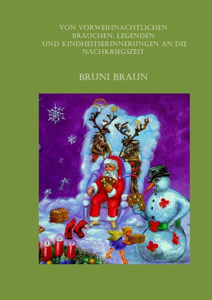 Cover von Von Bräuchen und Legenden der Vorweihnachtszeit verknüpft mit Erinnerungen an die Nachkriegszeit