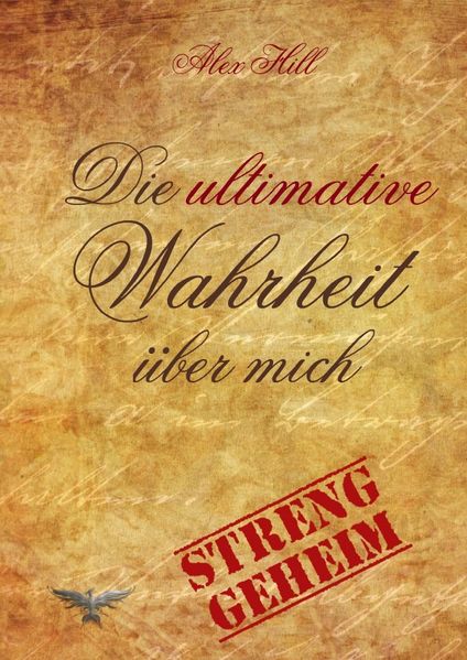 Cover von Die ultimative Wahrheit über mich
