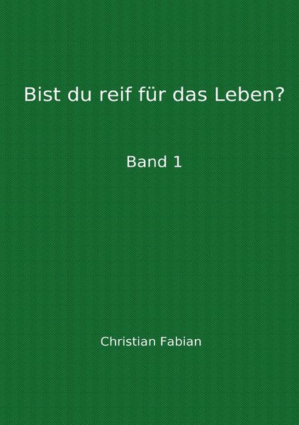 Cover von Bist du reif für das Leben?