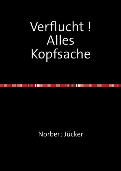 Cover von Verflucht ! Alles Kopfsache