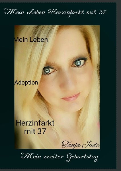 Cover von Mein Leben ……Herzinfarkt mit 37. Jede Minute zählt