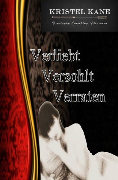 Cover von Verliebt, Versohlt, Verraten