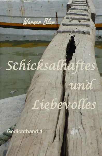 Cover von Gedichte von Werner Blum / Schicksalhaftes und Liebevolles