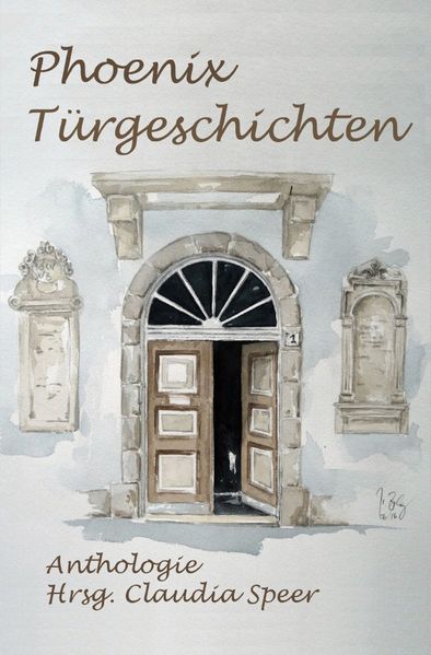 Cover von PhoenixTürgeschichten Anthologie Hrsg. Claudia Speer