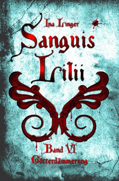 Cover von Sanguis Lilii / Sanguis Lilii – Band VI