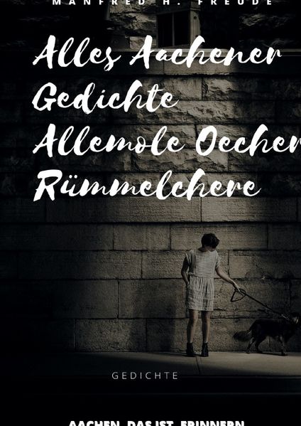 Cover von Alles Aachener Gedichte -Allemole Oecher Rümmelchere