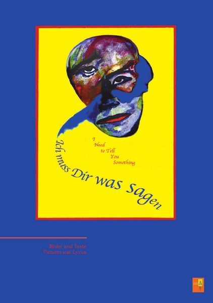 Cover von ICH MUSS DIR WAS SAGEN – I NEED TO TELL YOU SOMETHING