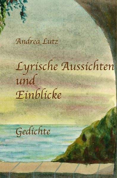 Cover von Lyrische Aussichten & Einblicke