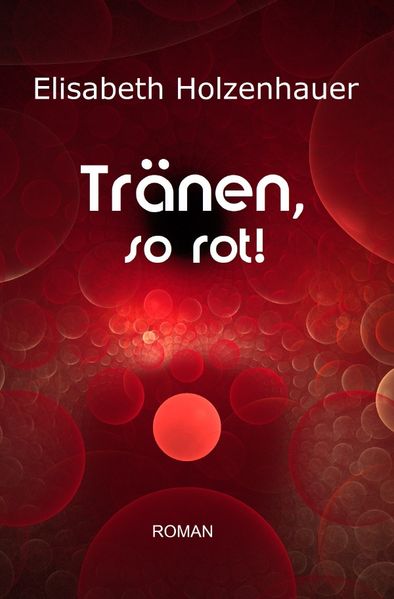Cover von Die Abenteuer der Vampirin Ella Hager / Tränen, so rot!