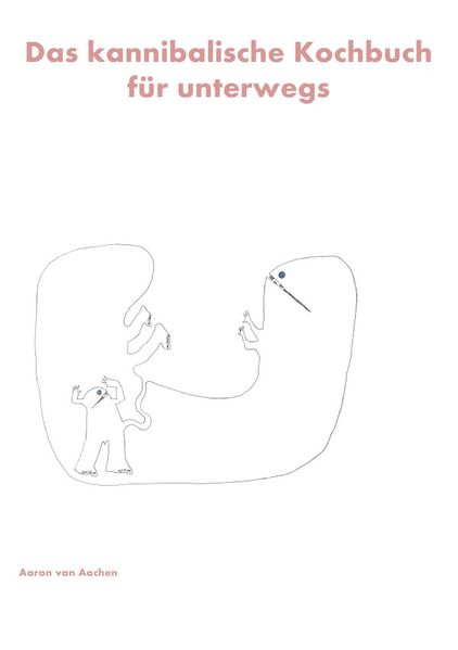 Cover von Das kannibalische Kochbuch für unterwegs