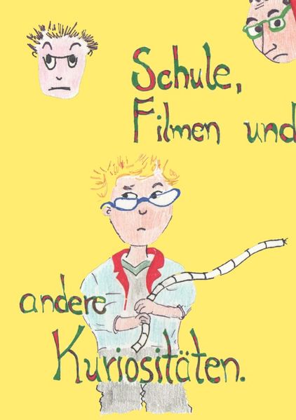 Cover von Schule, Filmen und andere Kuriositäten