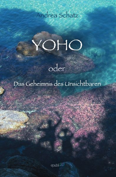 Cover von YOHO oder Das Geheimnis des Unsichtbaren