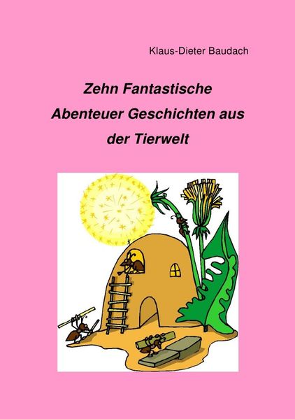 Cover von Zehn Fantastische Abenteuergeschichten aus der Tierwelt