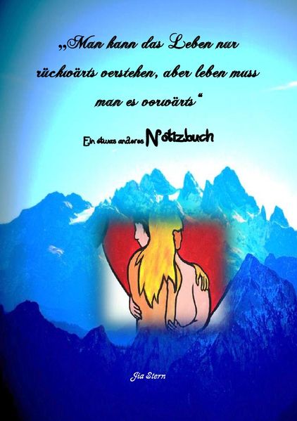 Cover von Man kann das Leben nur rückwärts verstehen, aber leben muss man es vorwärts
