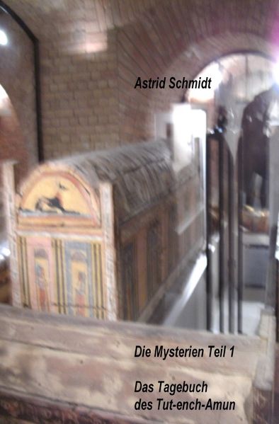 Cover von Die Mysterien / Das Tagebuch des Tut-ench-Amun