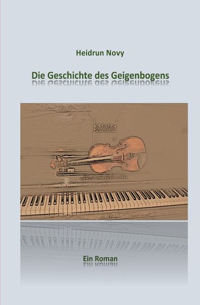 Cover von Die Geschichte des Geigenbogens