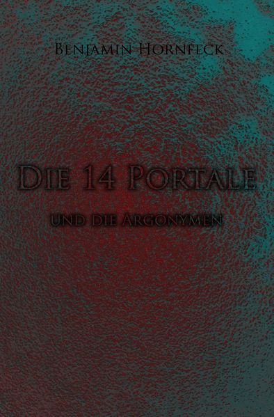 Cover von Die 14 Portale / Die 14 Portale und die Argonymen