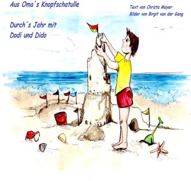 Cover von Aus Oma´s Knopfschatulle / Aus Oma´s Knopfschatulle Durch´s Jahr mit Dodi und Dido