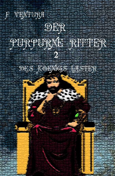 Cover von Der purpurne Ritter / Der purpurne Ritter 2 Des Königs Laster