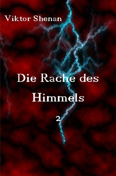 Cover von Die Rache des Himmels / Die Rache des Himmels 2
