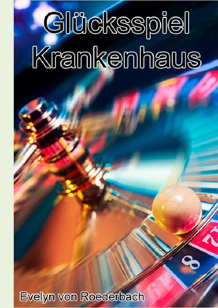 Cover von Glücksspiel Krankenhaus