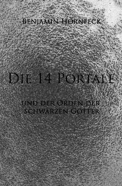 Cover von Die 14 Portale / Die 14 Portale und der Orden der schwarzen Götter