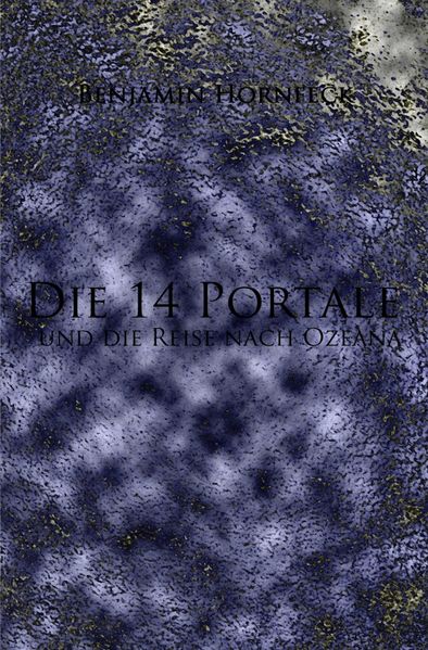 Cover von Die 14 Portale / Die 14 Portale und die Reise nach Ozeana