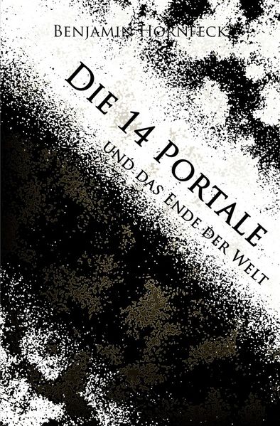 Cover von Die 14 Portale / Die 14 Portale und das Ende der Welt