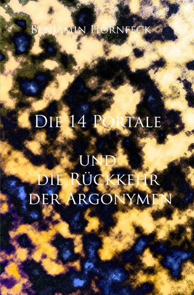 Cover von Die 14 Portale / Die 14 Portale und die Rückkehr der Argonymen