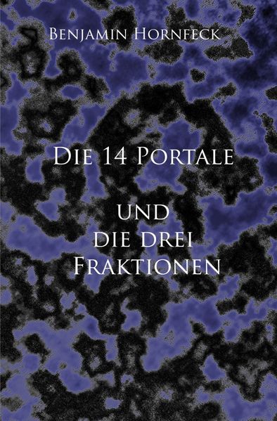 Cover von Die 14 Portale / Die 14 Portale und die drei Fraktionen