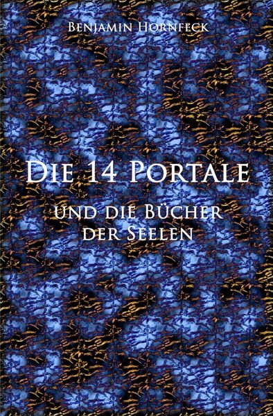 Cover von Die 14 Portale / Die 14 Portale und die Bücher der Seelen