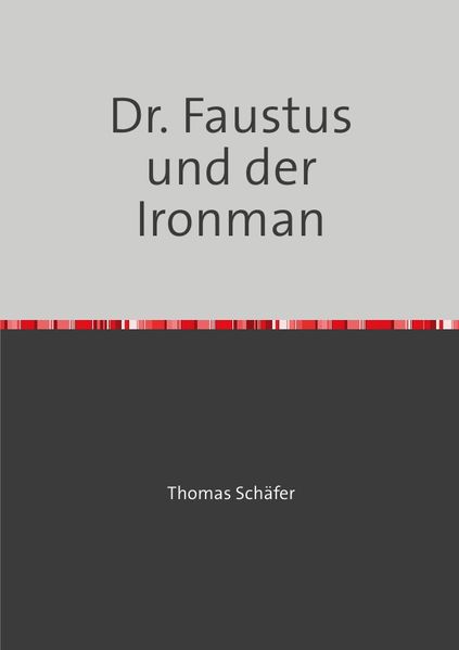 Cover von Dr. Faustus und der Ironman