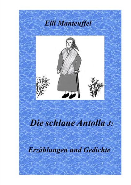 Cover von Die schlaue Antolla J.