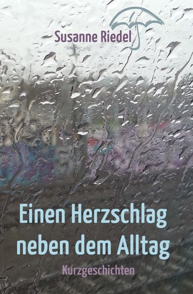 Cover von Einen Herzschlag neben dem Alltag