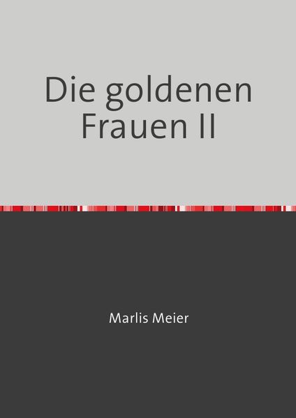 Cover von Die goldene Frau / Die goldenen Frauen II