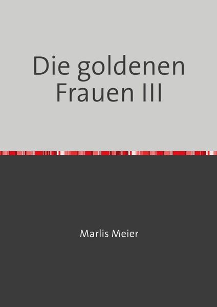 Cover von Die goldenen Frauen III