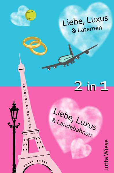 Cover von Doppelband: Liebe, Luxus & Laternen plus Liebe, Luxus & Landebahnen