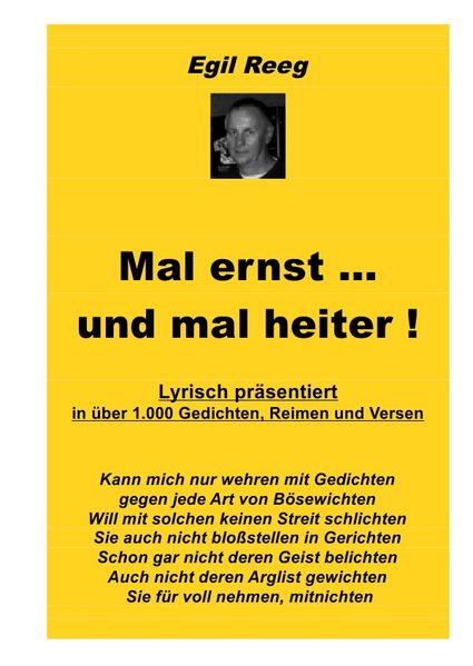 Cover von Mal ernst … und mal heiter! Lyrisch präsentiert in über 1.000 Gedichten, Reimen und Versen