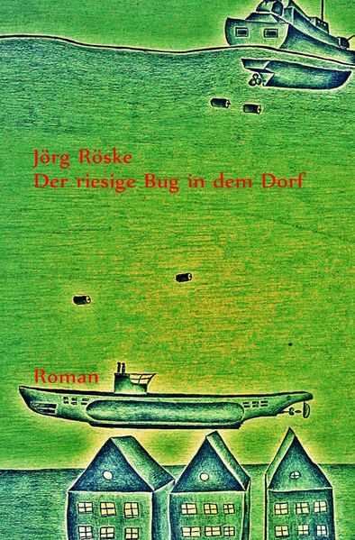 Cover von Der riesige Bug in dem Dorf