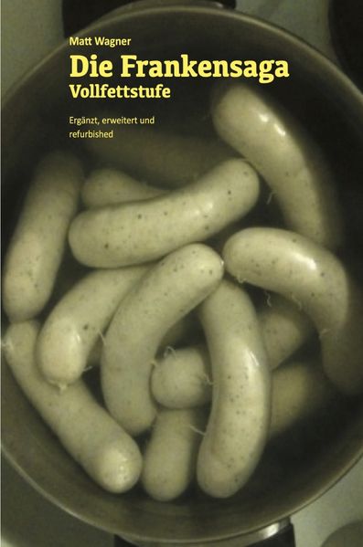 Cover von Die Frankensaga – Vollfettstufe