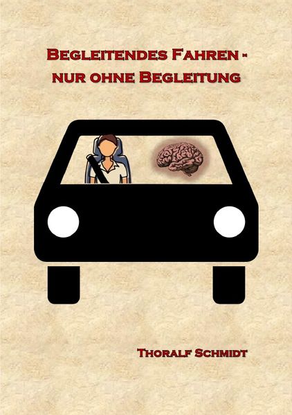 Cover von Begleitendes Fahren – nur ohne Begleitung