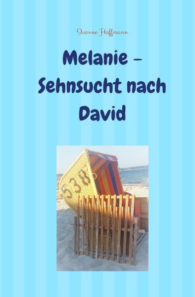 Cover von „David & Melanie“ / Melanie – Sehnsucht nach David