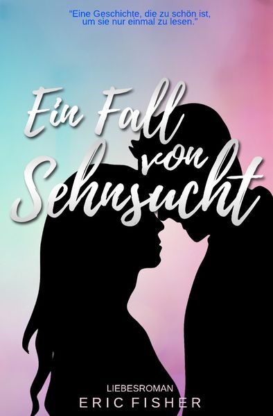 Cover von Ein Fall von Sehnsucht