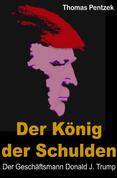 Cover von Donald trump / Der König der Schulden