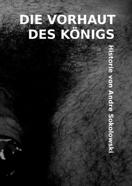 Cover von Die Vorhaut des Königs