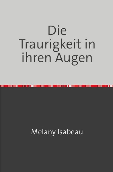 Cover von Die Traurigkeit in ihren Augen